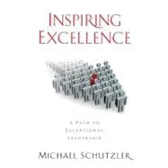 Inspiring Excellence: A Path to Exceptional Leadership