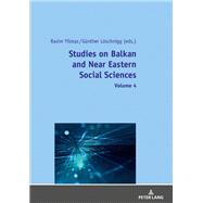 Studies on Balkan and Near Eastern Social Sciences: Volume 4