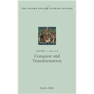 The Oxford English Literary History Volume I: 1000-1350: Conquest and Transformation
