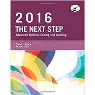 The Next Step - Advanced Medical Coding and Auditing, 2016 Edition