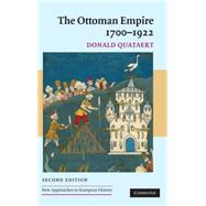 The Ottoman Empire, 1700â€“1922
