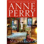 A Christmas Deliverance A Novel