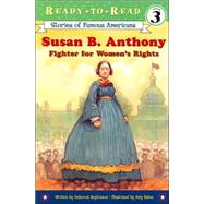 Susan B. Anthony : Fighter for Women's Rights