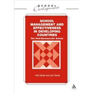 School Management and Effectiveness in Developing Countries The Post-Bureaucratic School