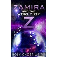 Zamira and the World of Z