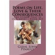 Poems on Life, Love & Their Consequences