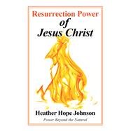 Resurrection Power of Jesus Christ
