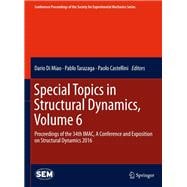 Special Topics in Structural Dynamics, Volume 6