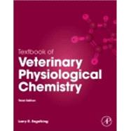 Textbook of Veterinary Physiological Chemistry, 3rd Edition