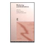 Mothering and Ambivalence