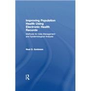 Improving Population Health Using Electronic Health Records: Methods for Data Management and Epidemiological Analysis