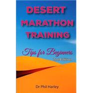 Desert Marathon Training - Ultramarathon Tips for Beginners