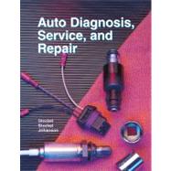 Auto Diagnosis, Service, and Repair,9781566379106