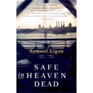 Safe in Heaven Dead