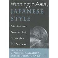 Winning in Asia, Japanese Style
