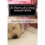 A Diary of a Dog Named Belle