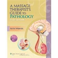 A Massage Therapist's Guide to Pathology