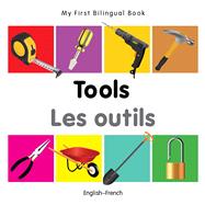 My First Bilingual Book–Tools (English–French)