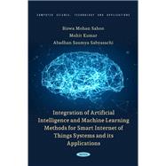 Integration of Artificial Intelligence and Machine Learning Methods for Smart Internet of Things Systems and its Applications
