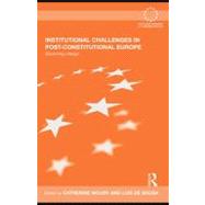 Institutional Challenges in Post-Constitutional Europe : Governing Change
