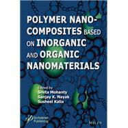 Polymer Nanocomposites based on Inorganic and Organic Nanomaterials