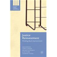 Justice Reinvestment Winding Back Imprisonment