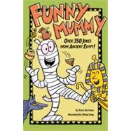 Funny Mummy Over 350 Jokes from Ancient Egypt!