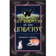 Cat Dancers of the Universe