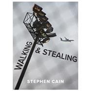 Walking and Stealing
