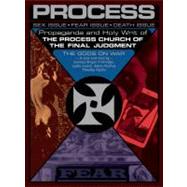 Propaganda and the Holy Writ of the Process Church of the Final Judgment: Sex Issue, Fear Issue, Death Issue, The Gods on War