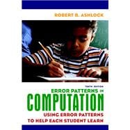Error Patterns in Computation Using Error Patterns to Help Each Student Learn