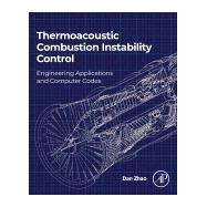Thermoacoustic Combustion Instability Control