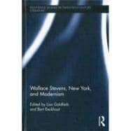 Wallace Stevens, New York, and Modernism