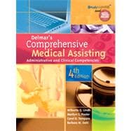 Delmar's Comprehensive Medical Assisting: Administrative and Clinical Competencies, 4th Edition