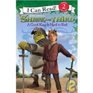Shrek the Third: A Good King Is Hard to Find