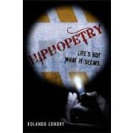 Hiphopetry: Life's Not What It Seems