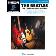 The Beatles for 3 or More Guitars Essential Elements Guitar Ensembles Early Intermediate Level