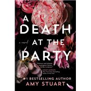 A Death at the Party A Novel