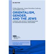 Orientalism, Gender, and the Jews