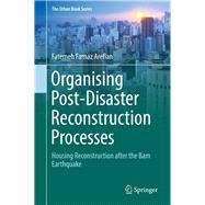 Organising Post-disaster Reconstruction Processes