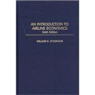 An Introduction to Airline Economics,9780275969110