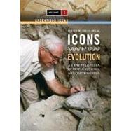 Icons of Evolution: An Encyclopedia of People, Evidence, and Controversies