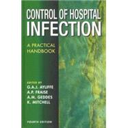 Control of Hospital Infection A Practical Handbook