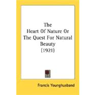 The Heart Of Nature Or The Quest For Natural Beauty