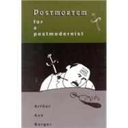 Postmortem for a Postmodernist