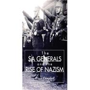 The SA Generals and the Rise of Nazism