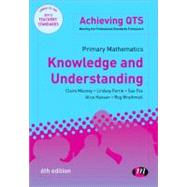 Primary Mathematics: Knowledge and Understanding : Knowledge and Understanding