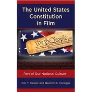 The United States Constitution in Film Part of Our National Culture