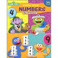 Sesame Street Know Your Numbers Wipe-off Workbook : Ages 2 To 4