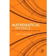 Mathematical Physics With Partial Differential Equations
